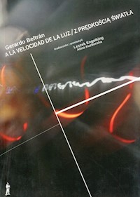 Z prędkością światła / A la velocidad de la luz - Beltran Gerardo - książka