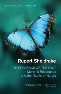 The Presence of the Past - Rupert Sheldrake - ebook