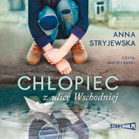 Chłopiec z ulicy Wschodniej - Anna Stryjewska - ebook + audiobook + książka