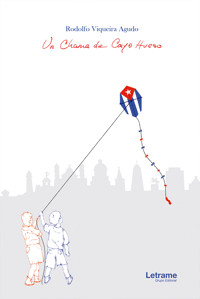 Un chama de Cayo Hueso - Rodolfo Viqueira Agudo - ebook