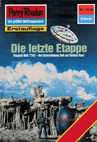 Perry Rhodan 1636: Die letzte Etappe - Peter Griese - ebook