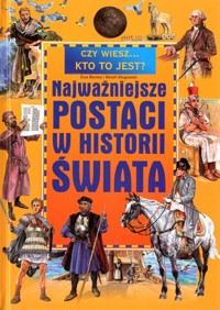 Najważniejsze postaci w historii świata - Ewa Barska, Marek Głogowski - ebook