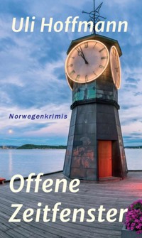 Offene Zeitfenster - Uli Hoffmann - ebook