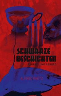 Schwarze Geschichten - Alfred Paetz - ebook