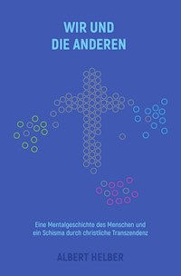 Wir und die Anderen - Albert Helber - ebook