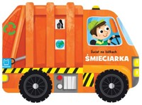 Świat na kółkach Śmieciarka - Kaczyńska Agata - książka