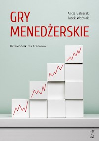 Gry menedżerskie - Balcerak Alicja, Woźniak Jacek - książka