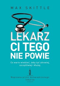 Lekarz ci tego nie powie - Skittle Max - książka