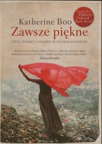 Zawsze piękne. Życie, śmierć i nadzieja w slumsach Bombaju - Katherine Boo - ebook