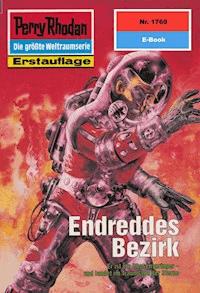 Perry Rhodan 1769: Endreddes Bezirk - Robert Feldhoff - ebook