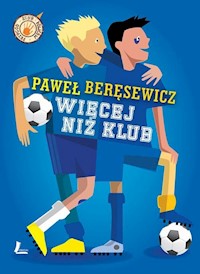 Więcej niż klub - Paweł Beręsewicz - ebook + książka