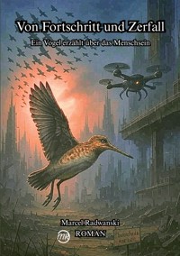 Von Fortschritt und Zerfall - Marcel Radwanski - ebook
