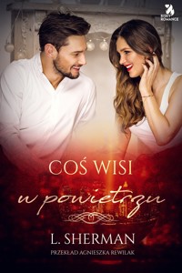 Coś wisi w powietrzu - Louisa Sherman - ebook + audiobook