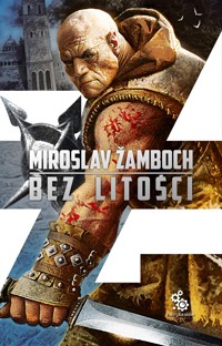 Bez litości - Miroslav Žamboch - ebook + książka