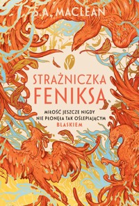 Strażniczka feniksa (barwione brzegi) - S. A. MacLean - książka