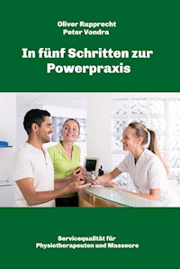 In fünf Schritten zur Powerpraxis - Peter Vondra - ebook