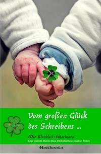 Vom großen Glück des Schreibens - Gudrun Anders - ebook