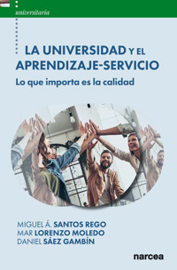 La Universidad y el Aprendizaje-Servicio - Miguel Á. Santos Rego - ebook