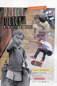 Dzieci ulicy w Polsce i na świecie - Adamczyk Barbara - książka
