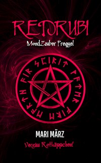 MondZauber: REDRUBI - Mari März - ebook