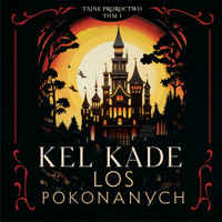 Los pokonanych - Kade Kel - ebook + audiobook