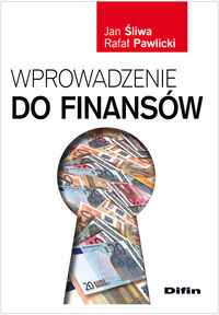 Wprowadzenie do finansów - Śliwa Jan, Pawlicki Rafał - książka
