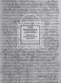 Los sonidos y los días - Horacio Flores-Sánchez - ebook