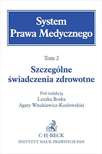 System Prawa Medycznego Tom 2 Szczególne świadczenia zdrowotne -  - książka