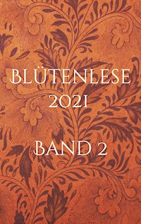 Blütenlese 2021 - Band 2 -  - ebook
