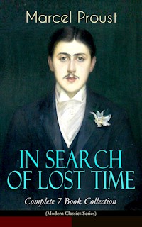 IN SEARCH OF LOST TIME - Complete 7 Book Collection (Modern Classics Series) - Proust Marcel - ebook