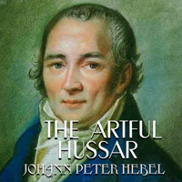 The Artful Hussar - Johann Peter  Hebel - audiobook