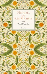 Historia de San Michele - Axel Munthe - ebook