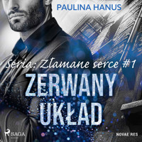 Zerwany układ. Seria: Złamane serce #1 - Hanus Paulina - ebook + audiobook