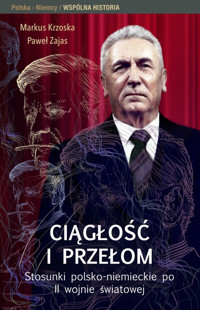 Ciągłość i przełom - Krzoska Markus, Zajas Paweł - książka