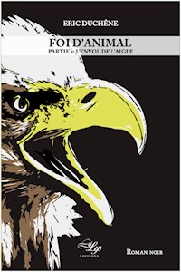 Foi d'animal - Tome 2 - Eric Duchêne - ebook
