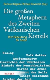 Die großen Metaphern des Zweiten Vatikanischen Konzils -  - ebook