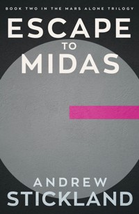 Escape To Midas - Andrew Stickland - ebook