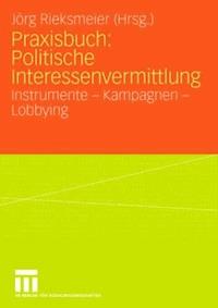 Praxisbuch: Politische Interessenvermittlung - - ebook