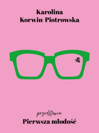 Pierwsza młodość - Karolina Korwin-Piotrowska - książka