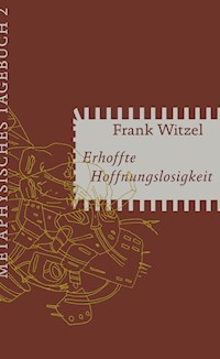 Erhoffte Hoffnungslosigkeit - Frank Witzel - ebook