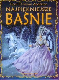 Najpiękniejsze baśnie - Andersen Hans Christian - książka