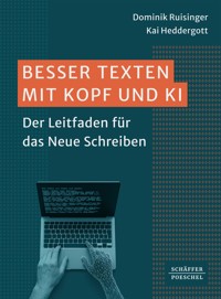 Besser Texten mit Kopf und KI - Dominik Ruisinger - ebook