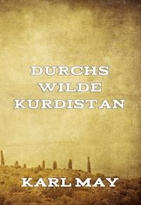 Durchs wilde Kurdistan - Karl May - ebook