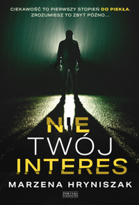Nie twój interes - Marzena Hryniszak - ebook + audiobook + książka