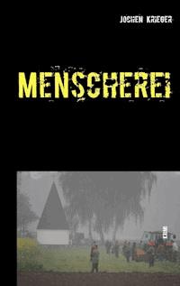 Menscherei - Jochen Krieger - ebook