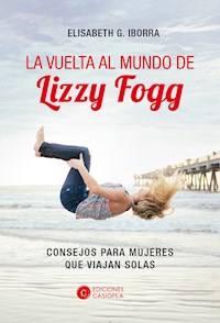 La vuelta al mundo de Lizzy Fogg - Elisabeth G. Iborra - ebook