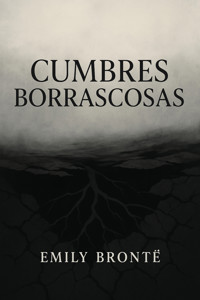 Cumbres Borrascosas - Emily Brontë - ebook