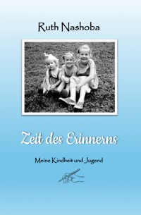 Zeit des Erinnerns - Ruth Nashoba - ebook