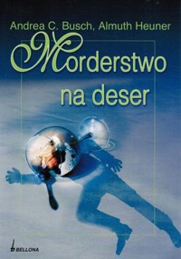 Morderstwo na deser - Andrea C. Busch; Almuth Heuner - ebook