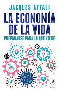 La economía de la vida - Attali Jacques - ebook